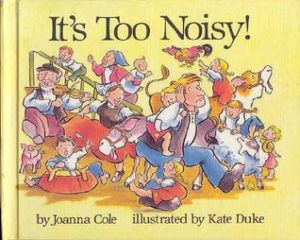 It's Too Noisy! book cover