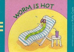 worm is hot