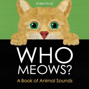 The cover of the book Who Meows?: A Book of Animal Sounds. The illustration is of a tan cat with green eyes who is peeking over the edge of a black rectangle that contains the title.